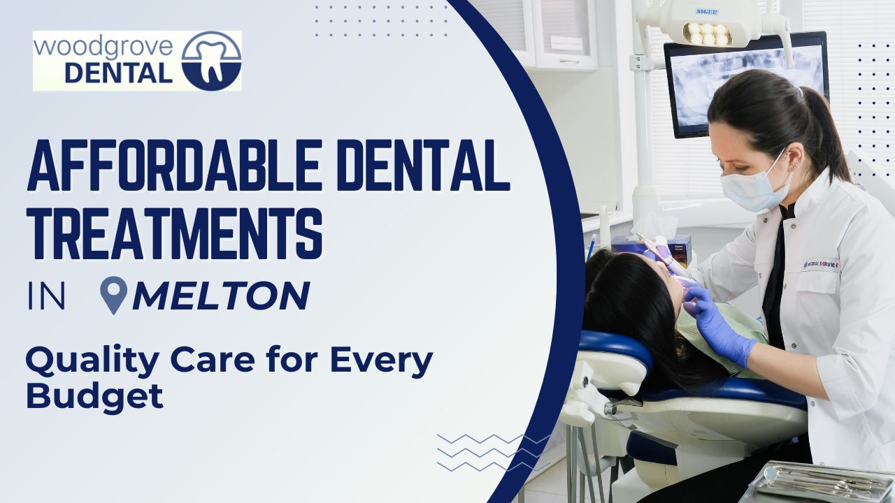 Affordable dental treatments Melton