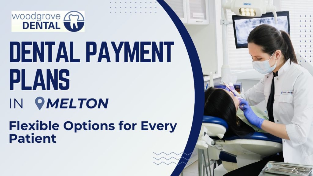 Dental payment plans Melton