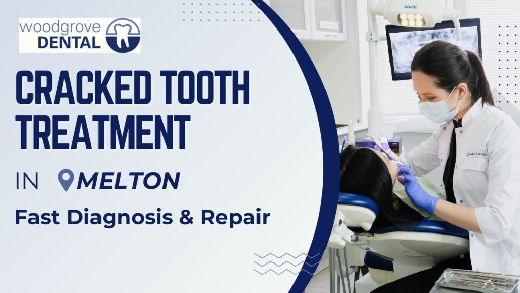 Cracked tooth treatment Melton