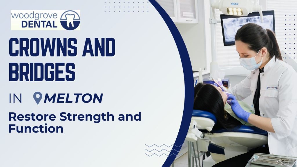 Crowns and bridges Melton