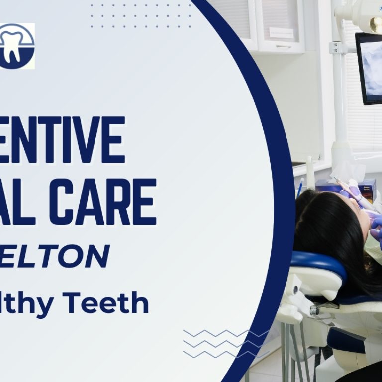 Preventive Dental Care in Melton for Healthy Teeth